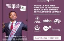 AFRICA TALENT RECOREDINGS ET WORLD COLLECTION ANNONCENT LA SORTIE DE LA WEB SÉRIE MONSIEUR LE PRÉSIDENT POUR CE 10 AOUT  mediacongo