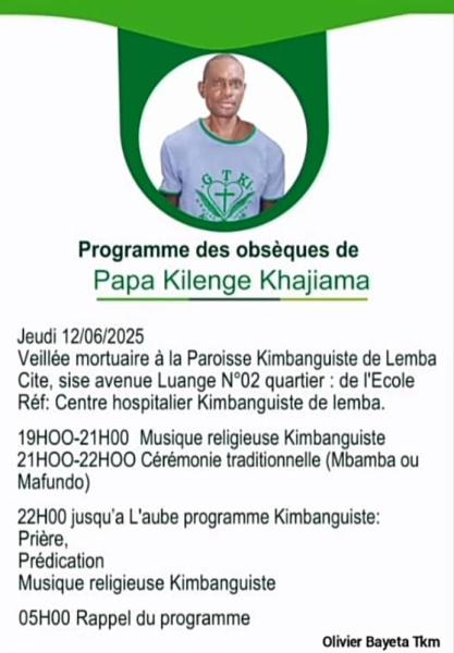 PROGRAMME DES OBSEQUES DE PAPA KILENGE KHAJIAMA