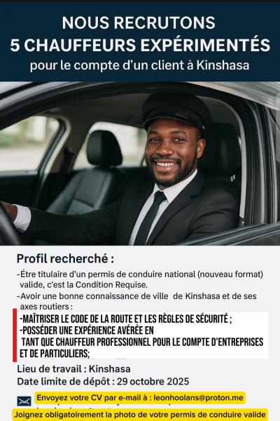 Nous recrutons un chauffeur expriment pour le compte dun client  Kinshasa.