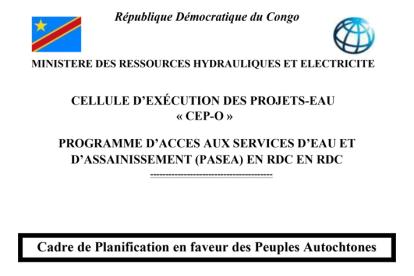 Infos congo - Actualités Congo - -Rapport final du Cadre de Planification en faveur des Peuples Autochtones du PASEA