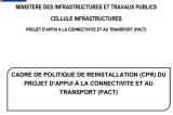 Rapport final de Cadre de Politique de Réinstallation (CPR) du Projet d'Appui à la Connectivité et au Transport (PACT)