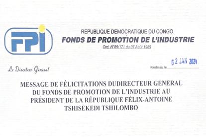 Infos congo - Actualités Congo - -Message de félicitations du Direction général du Fonds de Promotion de l'Industrie au Président de la République Félix-Antoine...