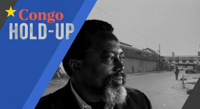 Affaire « Congo Hold-up »: du « Kabila bashing » ou nouveau scandale de la « Kabilie »