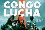 Le film “Congo Lucha” a reçu le prix Albert Londres 2019