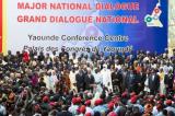 Cameroun : « Le grand dialogue national » voulu par Paul Biya tourne court 