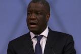 Denis Mukwege: « A l’est de la RDC, il se passe des atrocités ! »