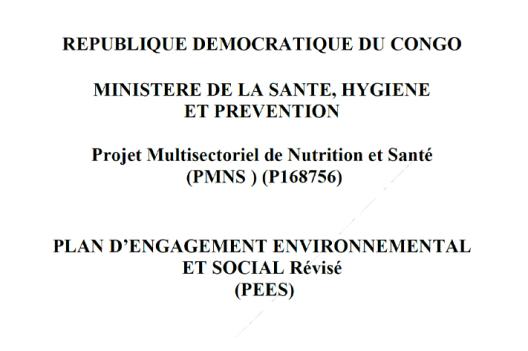 Plan d'engagement environnemental et social (PEES) dans le Cadre du Projet multisectoriel de nutrition et santé (PMNS)