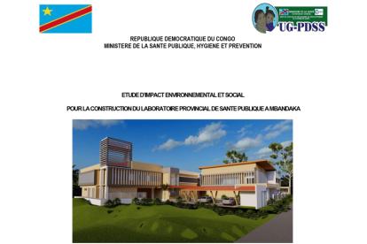 Infos congo - Actualités Congo - -Rapports d’étude d’impact environnemental et social pour la construction de 3 laboratoires provinciaux de santé publique à...