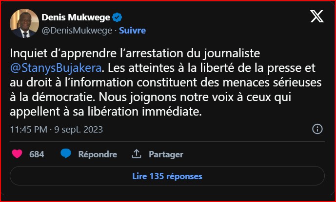 LA DÉTENTION ARBITRAIRE PAR LES SERVICES DE SÉCURITÉ DU JOURNALISTE BUJAKERA D'ACTUALITE.CD ET CORRESPONDANT DE JA ET REUTERS  DEVIENT UNE AFFAIRE D'ÉTAT !!!   Denis_mukwege